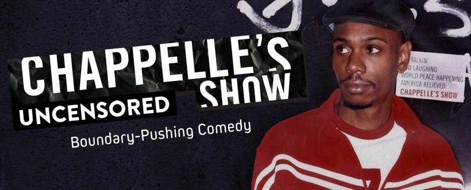 Chappelle's Show Season 1 Uncensored